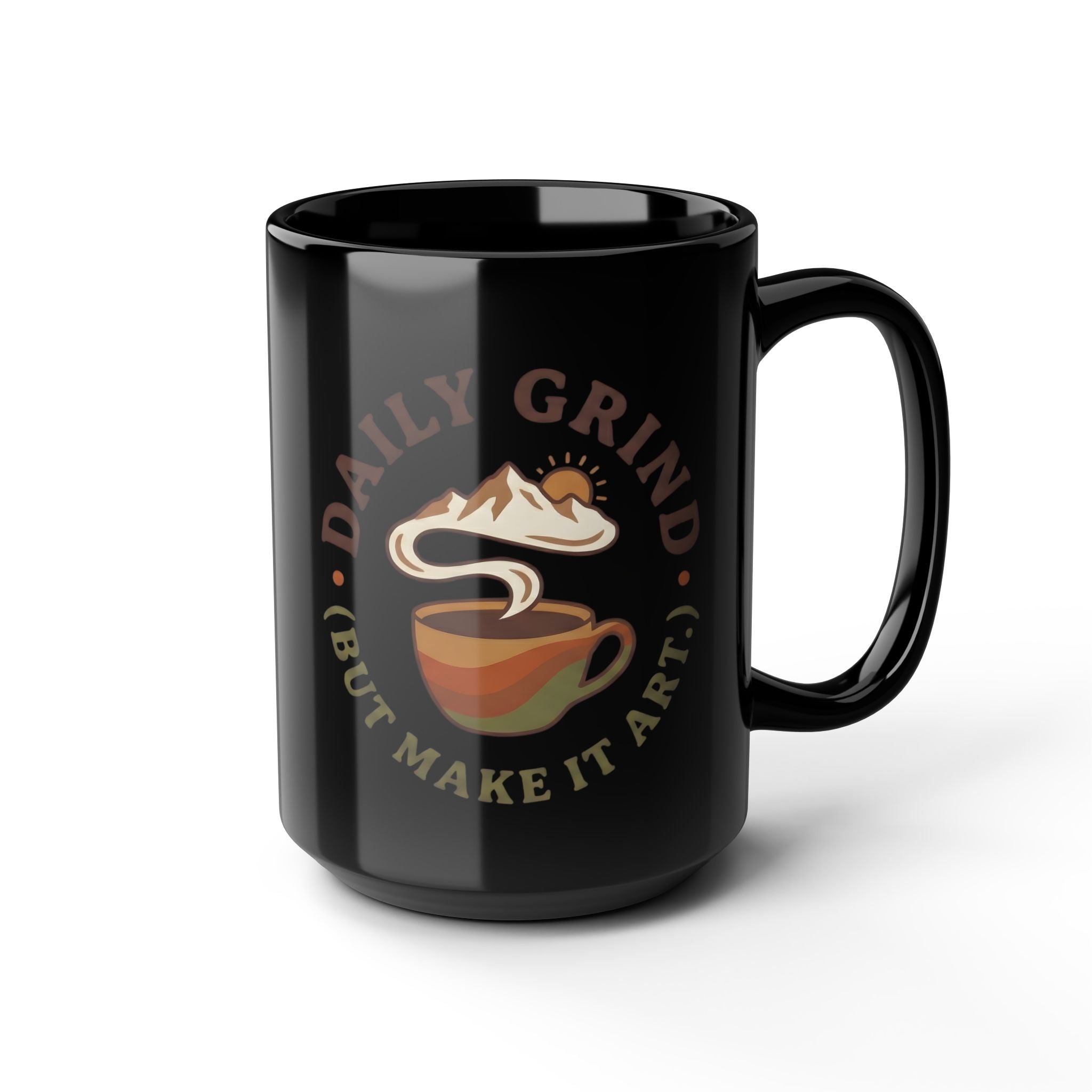 Daily Grind Coffee Mug — "But Make It Art" 15oz Black Ceramic